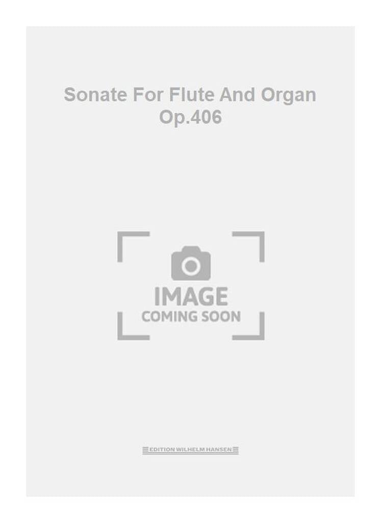 Sonate For Flute And Organ Op.406